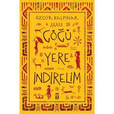 GÖĞÜ YERE İNDİRELİM