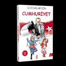 ÇOCUKLAR İÇİN CUMHURİYET ( RENKLİ ÖZEL BASKI)
