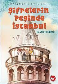 ŞİFRELERİN PEŞİNDE İSTANBUL-MATEMATİK ROMANI 1