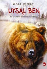 UYSAL BEN;BİR ÇOCUKLAR BİR AYININ SIRADIŞI DOSTLUĞU
