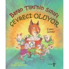 BAYAN TİLKİNİN SINIFI ÇEVRECİ OLUYOR