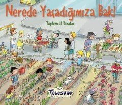 NEREDE YAŞADIĞIMIZA BAK