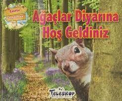AĞAÇLAR DİYARINA HOŞ GELDİNİZ