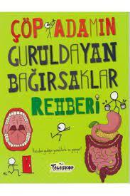 ÇÖP ADAMIN GURULDAYAN BAĞIRSAKLAR REHBERİ