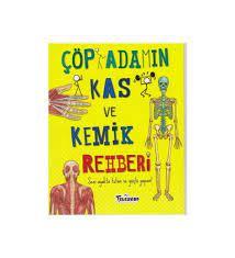 ÇÖP ADAMIN KAS VE KEMİK REHBERİ
