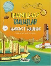 İNANILMAZ BULUŞLAR- HAREKET HALİNDE