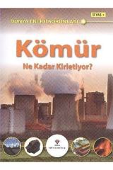 DÜNYA ENERJİ SORUNLARI-KÖMÜR NE KADAR KİRLETİYOR?