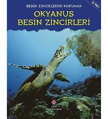 BESİN ZİNCİRLERİNİ KORUMAK-OKYANUS BESİN ZİNCİRLERİ