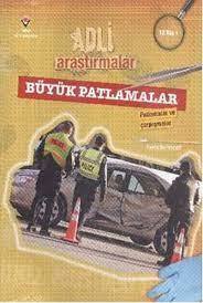 ADLİ ARAŞTIRMALAR- BÜYÜK PATLAMALAR