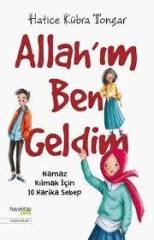 ALLAH'IM BEN GELDİM; NAMAZ KILMAK İÇİN 10 HARİKA SEBEP
