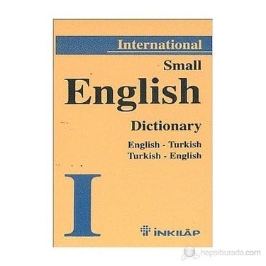 INTERNATİONAL SMALL ENGLISH DICTIONARY;ENGLISH-TURKISH TURKISH-ENGLISH