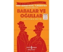 BABALAR VE OĞULLAR; KISALTILMIŞ METİN