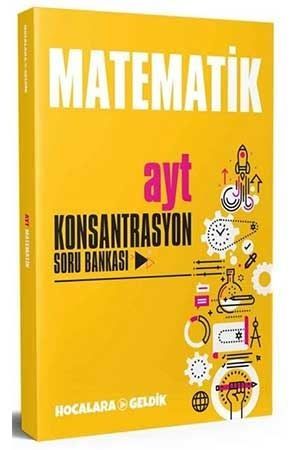 HOCALARA GELDİK - AYT MATEMATİK KONSANTRASYON SORU BANKASI