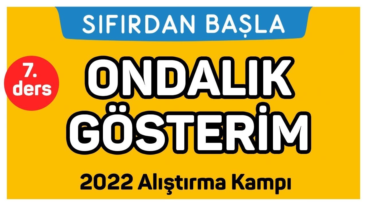 7. Ders Ondalık Gösterim