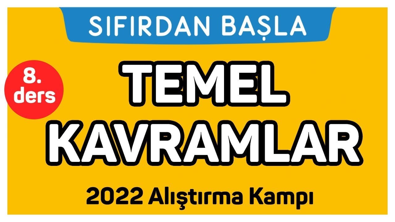 8. Ders Temel Kavramlar