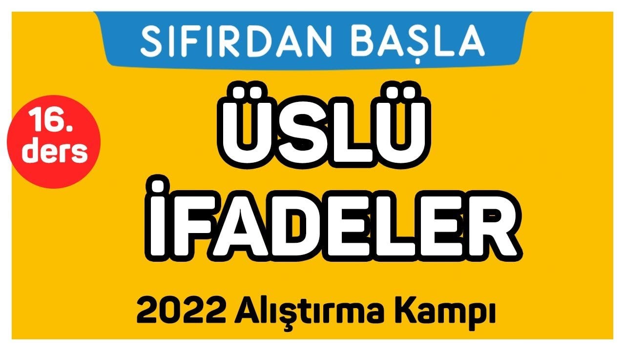 16. Ders Üslü İfadeler