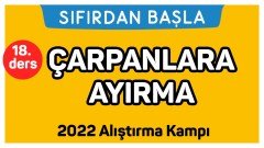 18. Ders Çarpanlarına Ayırma
