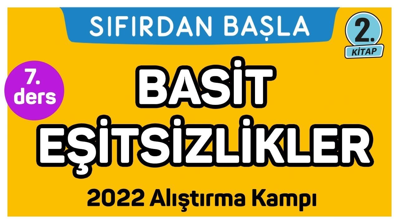 7. Ders Basit Eşitsizlikler