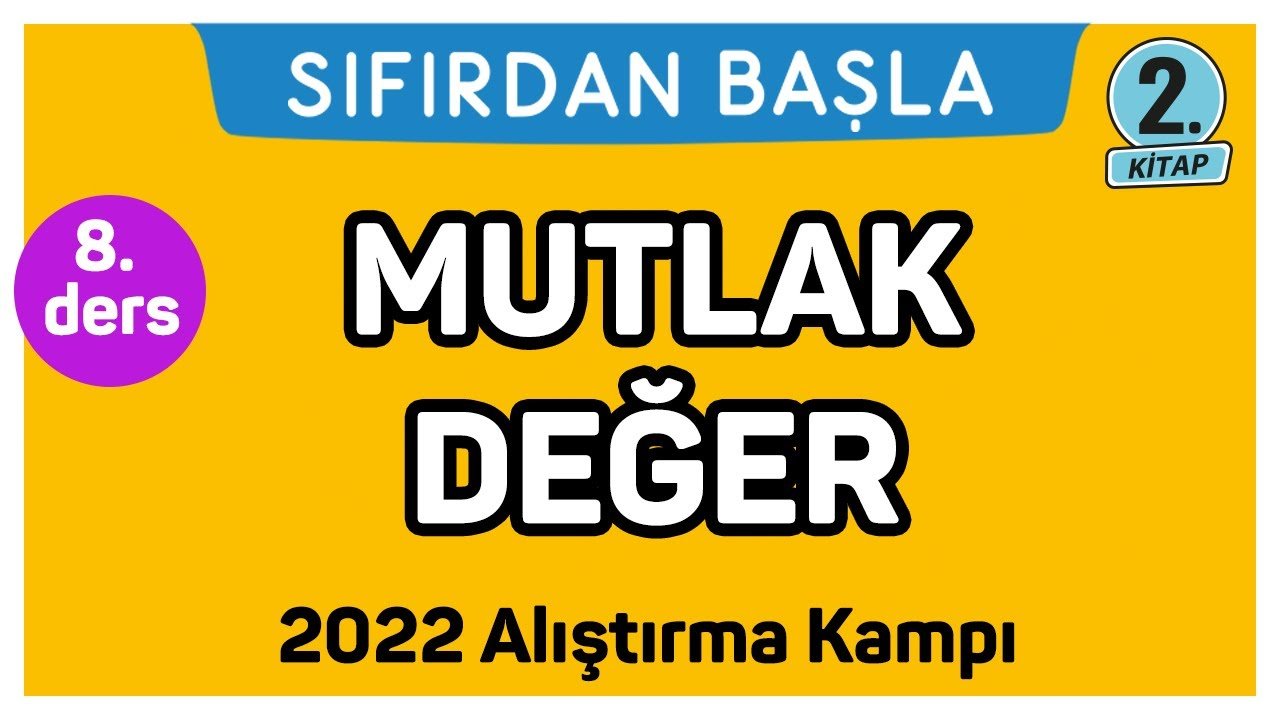 8. Ders Mutlak Değer