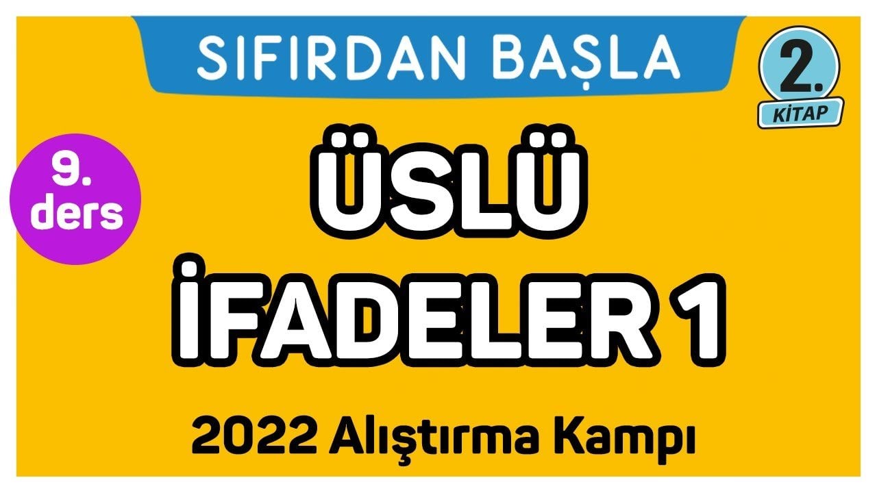 9. Ders Üslü İfadeler 1