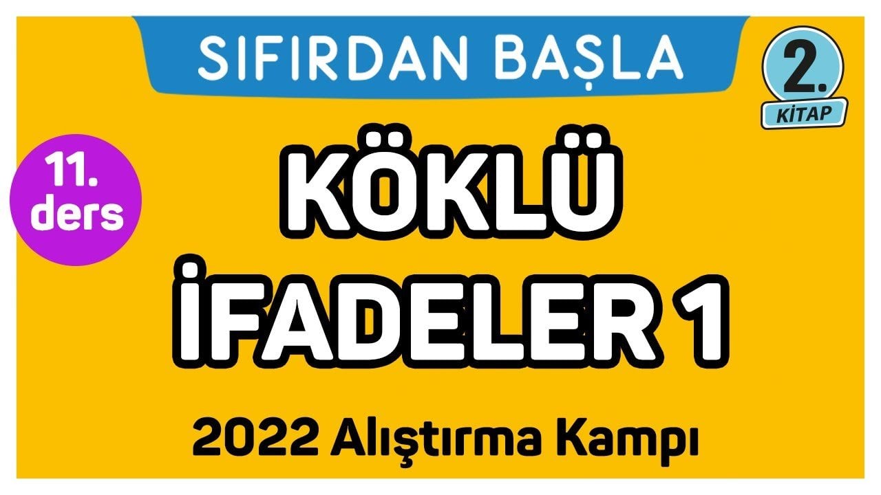 11. Ders Köklü İfadeler 1