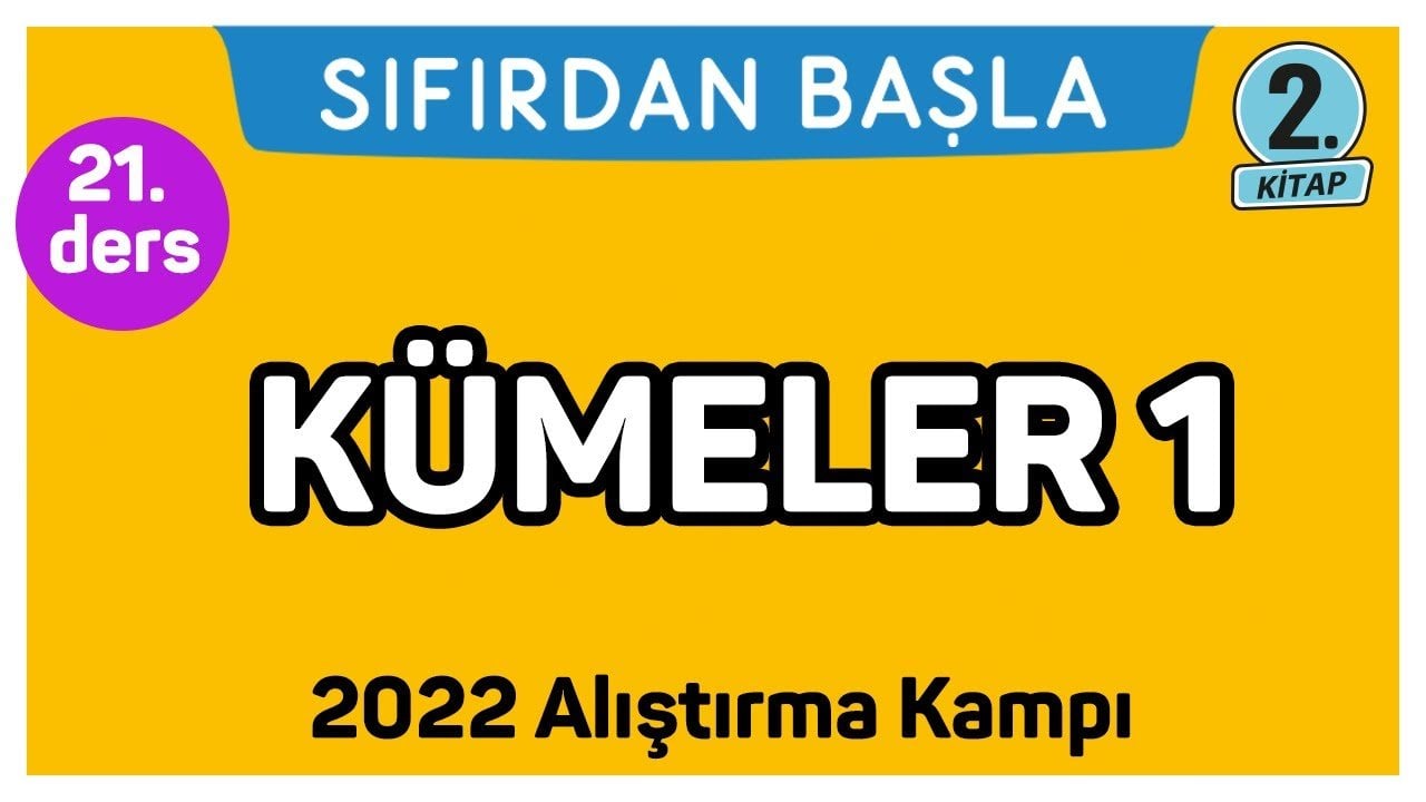 21. Ders Kümeler 1