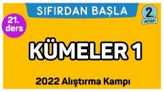 21. Ders Kümeler 1