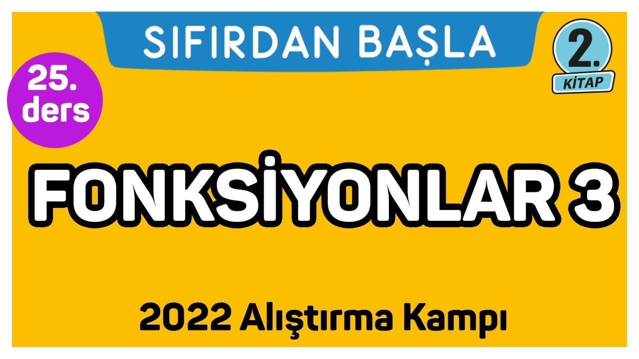 25. Ders Fonksiyonlar 3