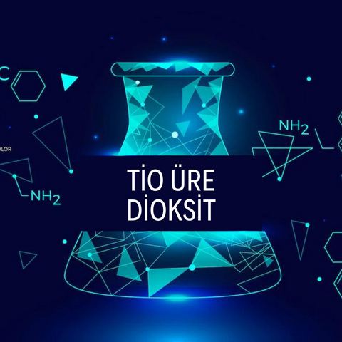 TİO ÜRE DİOKSİT