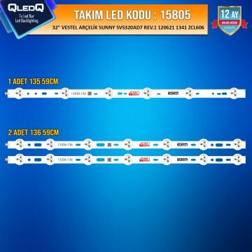 TAKIM LED-5 (1X135-2X136) 32 VESTEL ARÇELİK SUNNY SVS320AD7 SN032DLD12AT003-TM AX032DLD12AT022-TM REV.1 120621 1341 ZCL