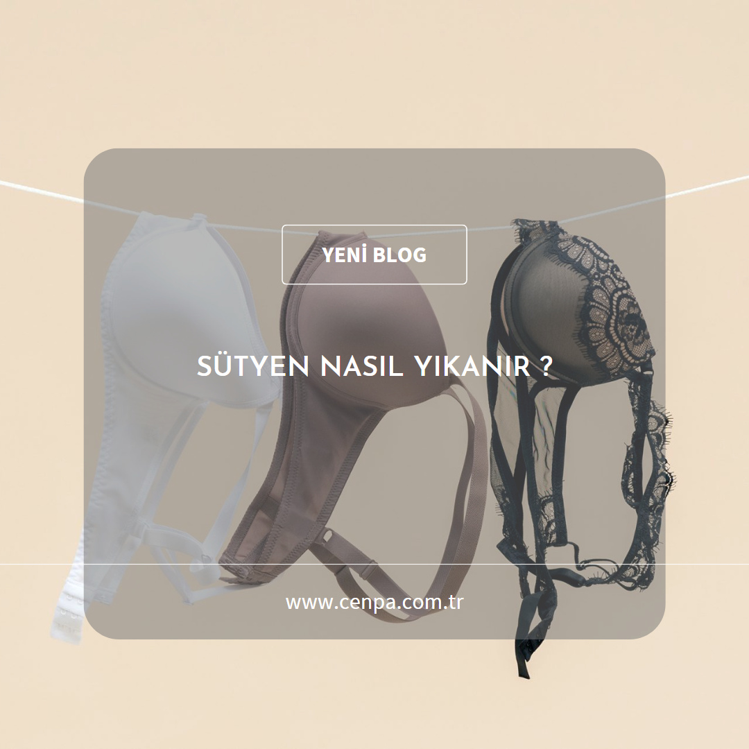 Sütyen Nasıl Yıkanır ?