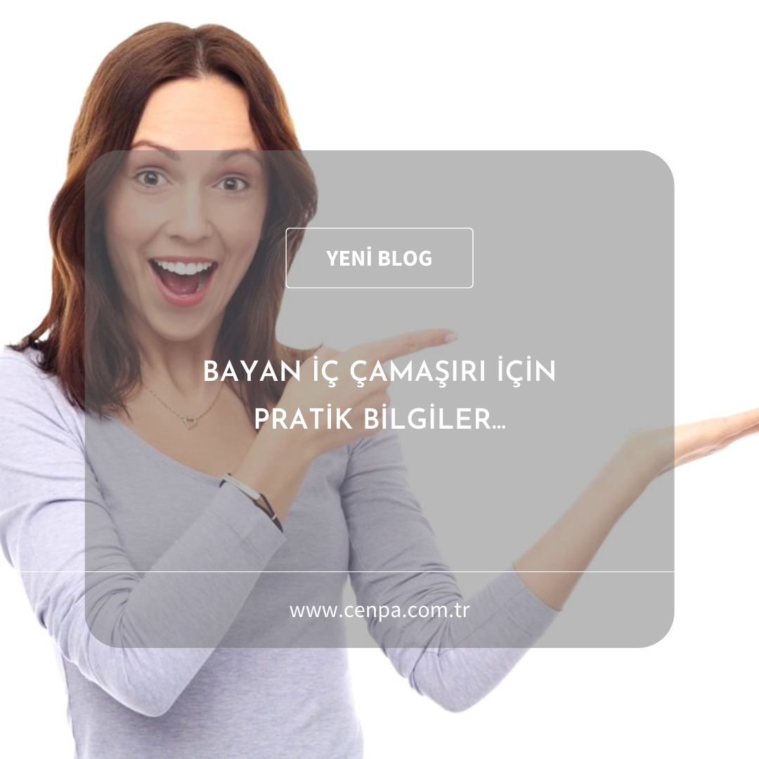 Bayan İç Çamaşırı İçin Pratik Bilgiler...