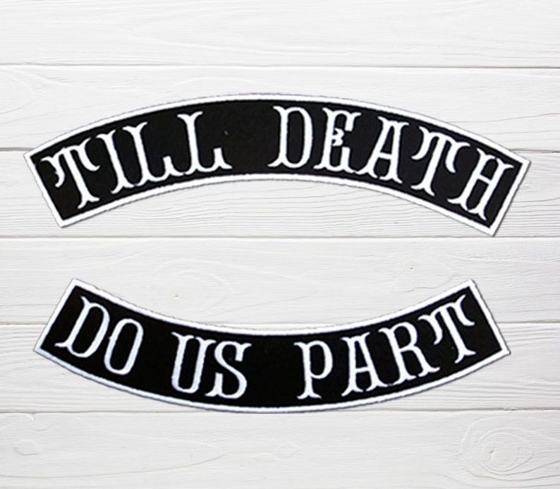 Till Death, Do us part (ölüm bizi ayırana kadar) nakışlı arma, Patch, Yama, Banner