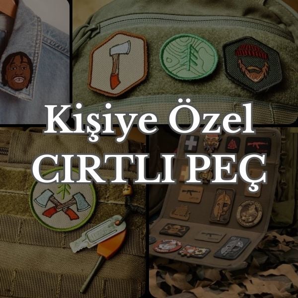 KİŞİYE ÖZEL PEÇ (CIRTLI YAMA)