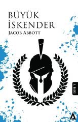 Büyük İskender - Jacob Abbott