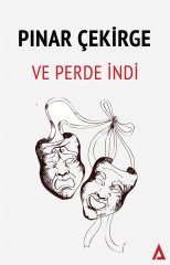 Ve Perde İndi - Pınar Çekirge