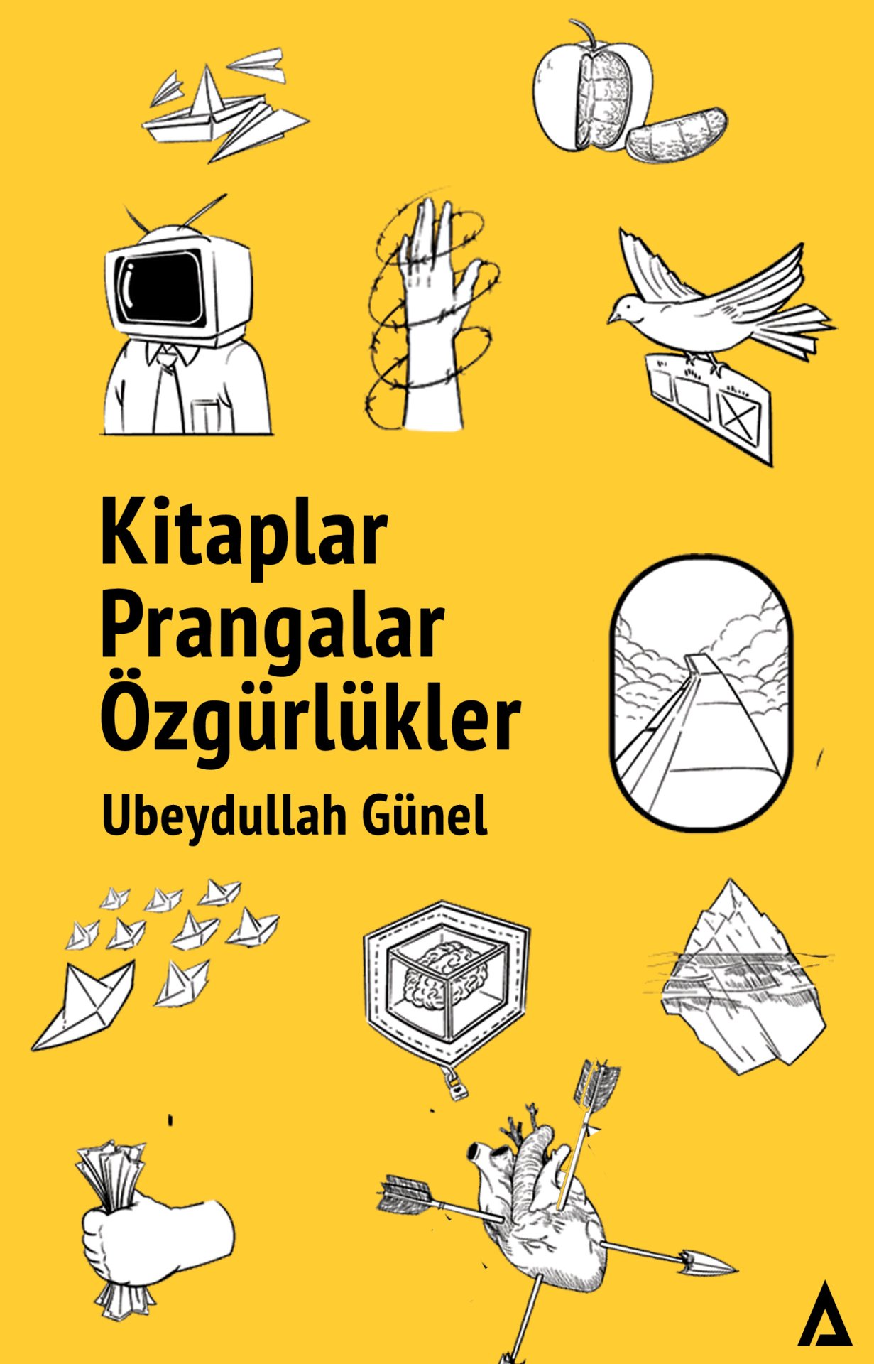 Kitaplar Prangalar Özgürlükler - Ubeydullah Günel