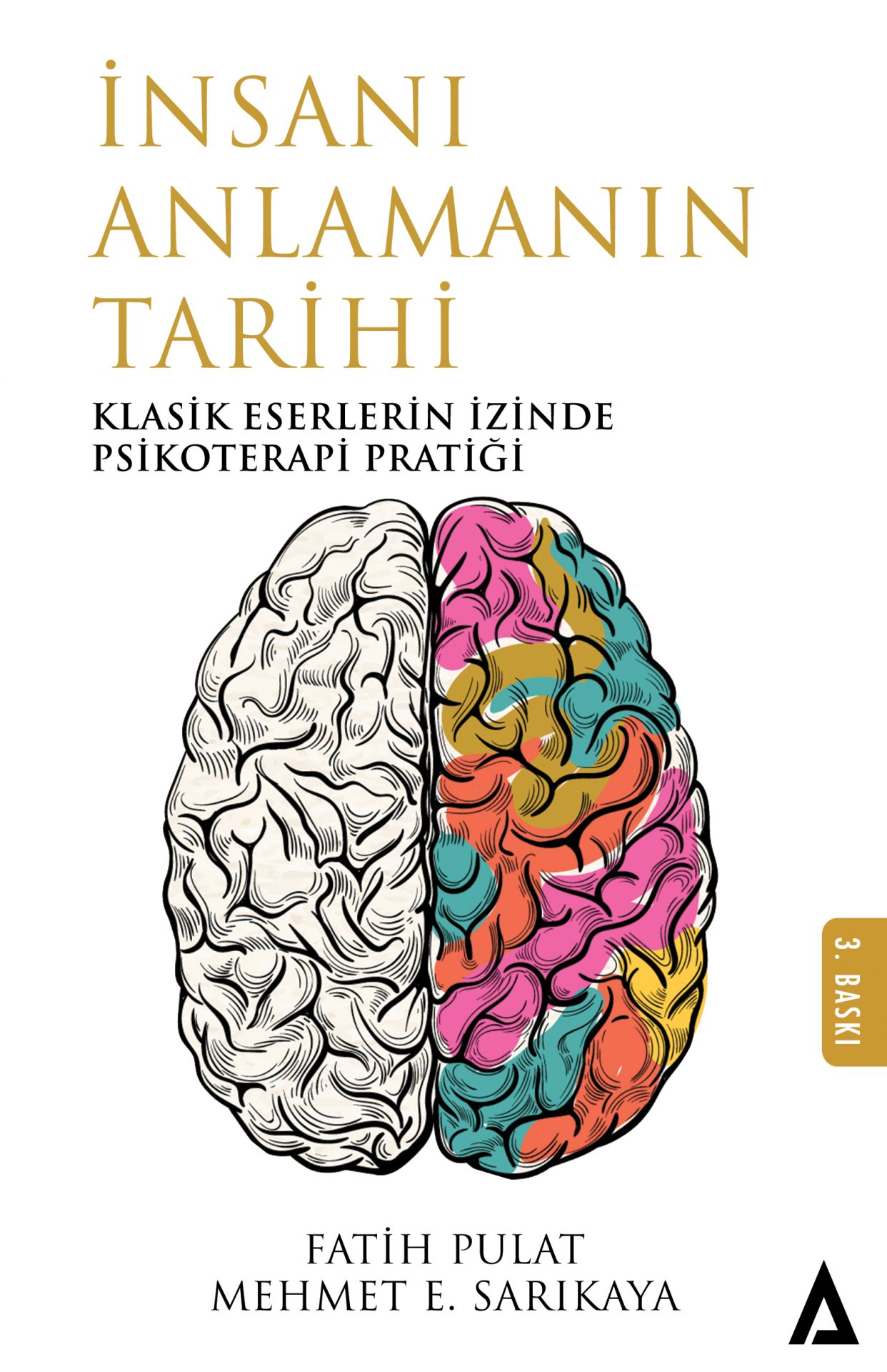 İnsanı Anlamanın Tarihi -  Mehmet Emin Sarıkaya / Fatih Pulat