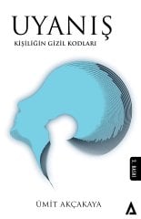 Uyanış / Kişiliğin Gizil Kodları - Ümit Akçakaya