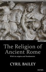 The Religion of Ancient Rome  - Cyril Bailey