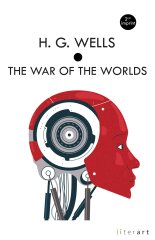 The War Of The Worlds - H. G. Wells