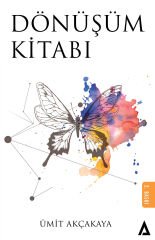 Dönüşüm Kitabı - Ümit Akçakaya