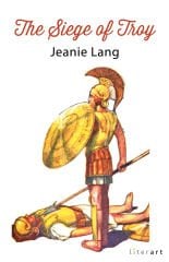 The Siege Of Troy - Jeanie Lang