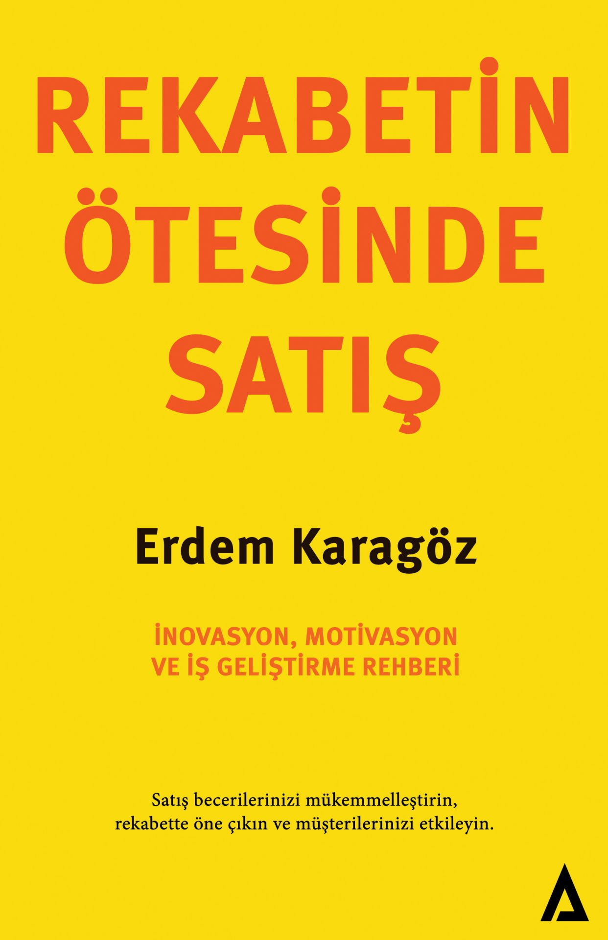Rekabetin Ötesinde Satış - Erdem Karagöz