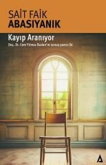 Kayıp Aranıyor - Sait Faik Abasıyanık