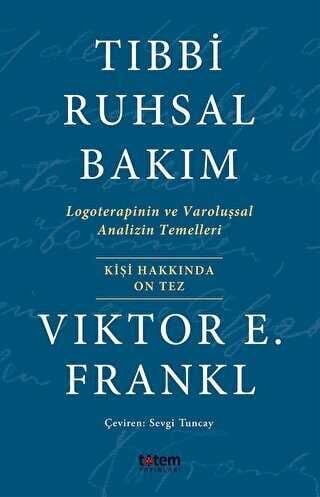 Tıbbi Ruhsal Bakım - Viktor E. Frankl