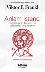 Anlam İstenci - Viktor E. Frankl