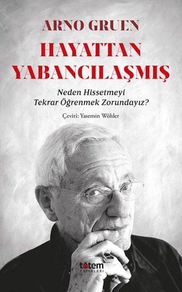 Hayattan Yabancılaşmış - Arno Gruen