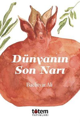 Dünyanın Son Narı - Bachtyar Ali