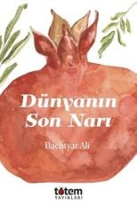 Dünyanın Son Narı - Bachtyar Ali